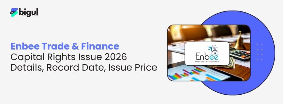 Enbee Trade & Finance Capital Rights Issue